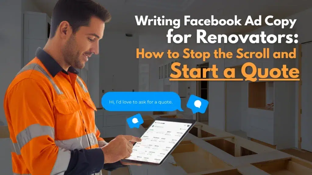 Writing Facebook Ad Copy for Renovators How to Stop the Scroll and Start a Quote